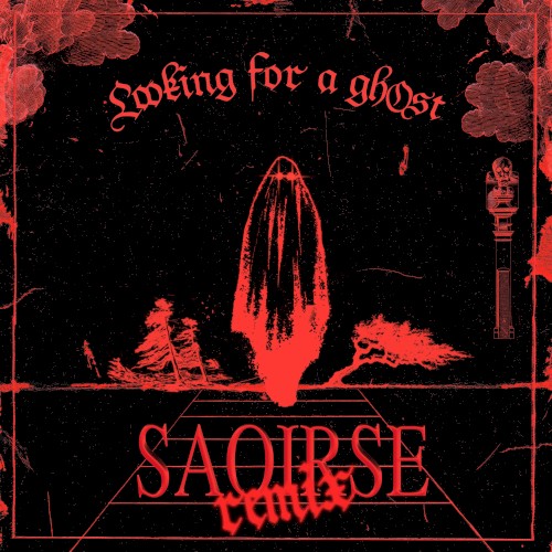 Looking for a Ghost (Saoirse remix)封面