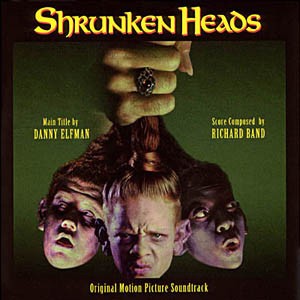 Shrunken Heads (Original Motion Picture Soundtrack)封面