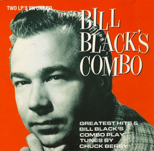 Greatest Hits & Bill Black's Combo Play Tunes by Chuck Berry封面