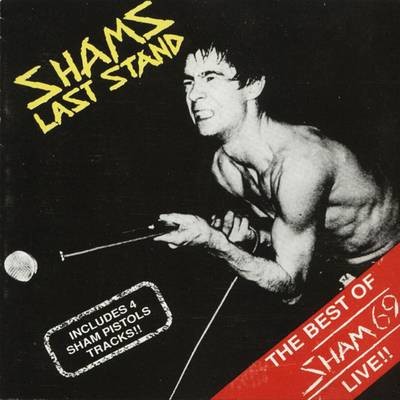 Shams Last Stand: The Best of Sham 69 Live!!封面