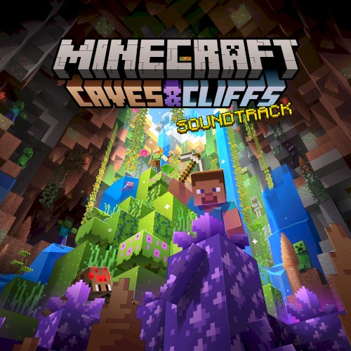 Minecraft: Caves & Cliffs (Original Game Soundtrack)封面