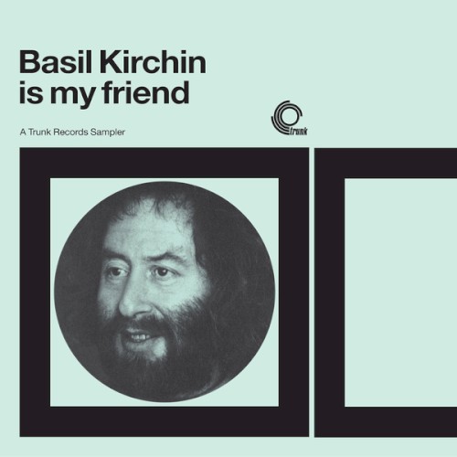 Basil Kirchin Is My Friend封面