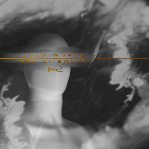 Cold World / Minus It All封面