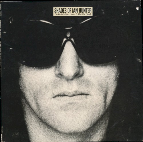Shades of Ian Hunter: The Ballad of Ian Hunter & Mott the Hoople封面