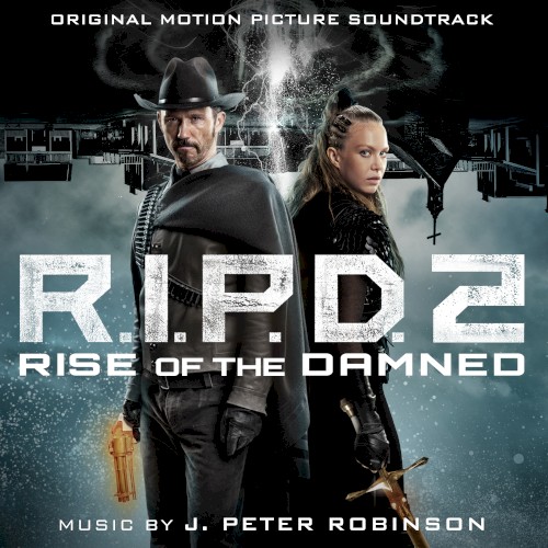 R.I.P.D. 2: Rise of the Damned (Original Motion Picture Soundtrack)封面