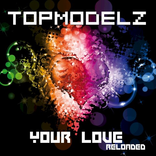 Your Love (Reloaded)封面