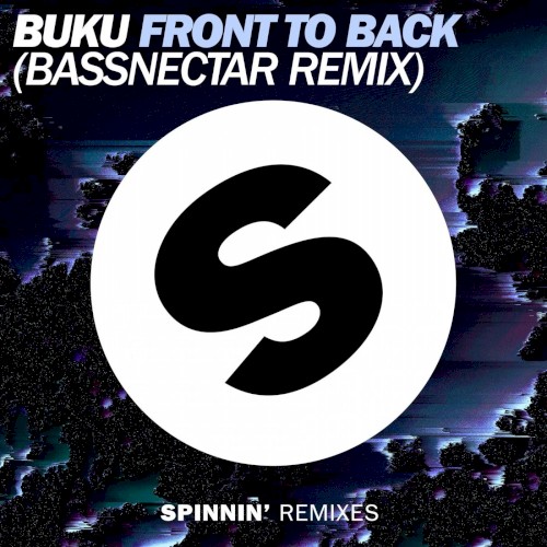 Front to Back (Bassnectar remix)封面