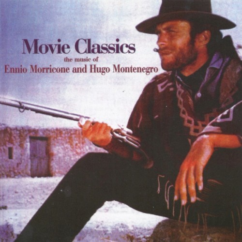 Movie Classics: The Music of Ennio Morricone and Hugo Montenegro封面