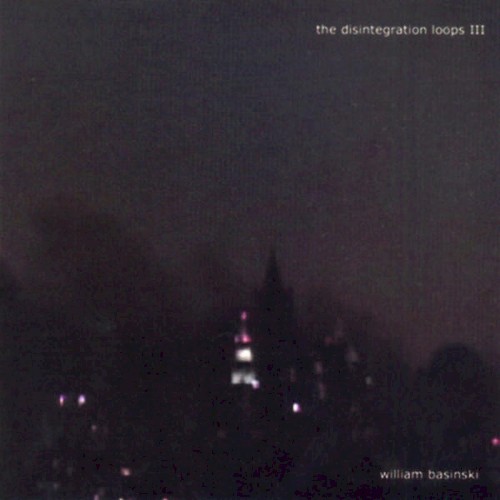 The Disintegration Loops III封面