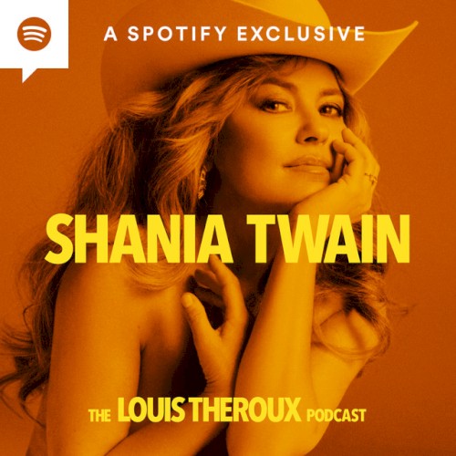 The Louis Theroux Podcast, Series 1, #1, "Shania Twain"封面