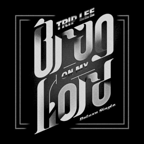 Brag On My Lord (Deluxe Single)封面