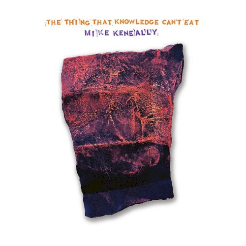 The Thing That Knowledge Can't Eat封面