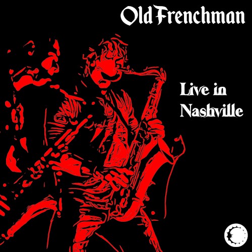 Old Frenchman (live in Nashville)封面