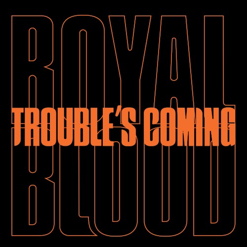 Trouble’s Coming封面