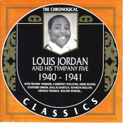 The Chronological Classics: Louis Jordan and His Tympany Five 1940-1941封面