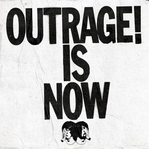 Outrage! Is Now封面