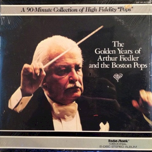 The Golden Years of Arthur Fiedler and the Boston Pops封面