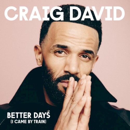 Better Days (I Came By Train)封面