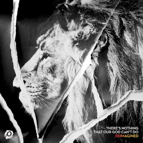 There’s Nothing That Our God Can’t Do (Reimagined/Tide Electric Remix)封面