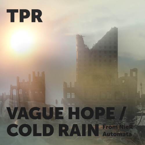 Vague Hope / Cold Rain (from "NieR: Automata")封面