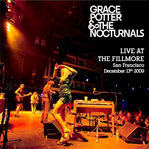 Grace Potter & the Nocturnals Live at the Fillmore San Francisco December 13th, 2009封面