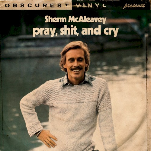 Pray, Shit, and Cry封面