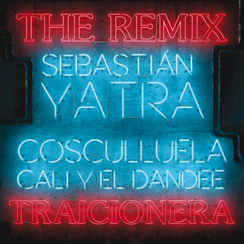 Traicionera (the remix)封面