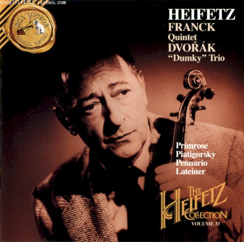 The Heifetz Collection, Volume 33: Franck Quintet / Dvorak Trio "Dumky"封面