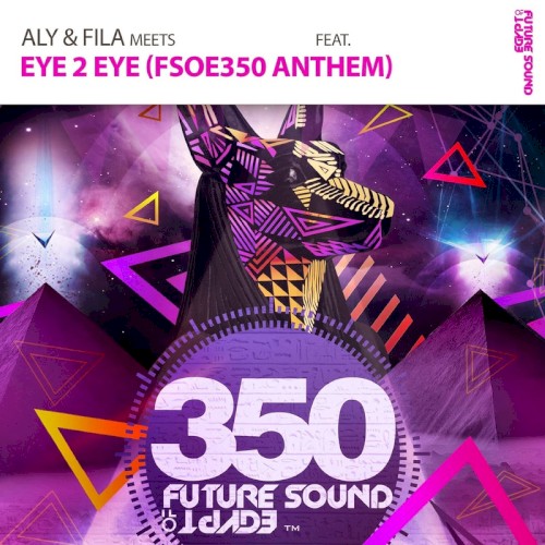Eye 2 Eye (FSOE350 Anthem)封面