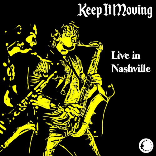 Keep It Moving (Live in Nashville)封面