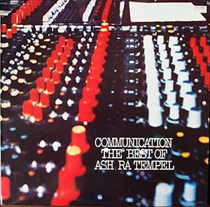 Communication - The Best of Ash Ra Tempel封面