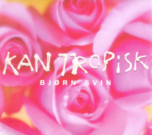 Kan Tropisk封面