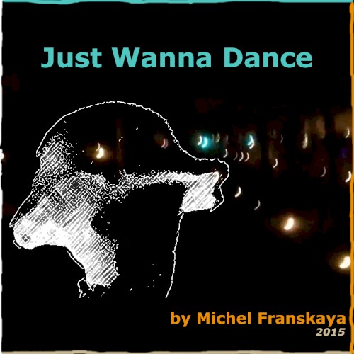 Just Wanna Dance封面