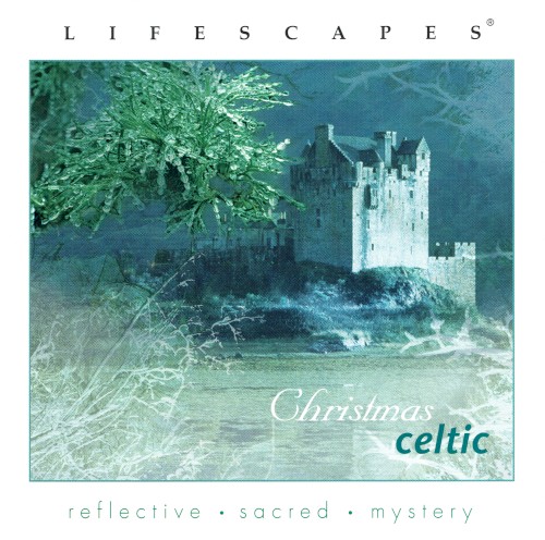 Lifescapes: Christmas Celtic封面