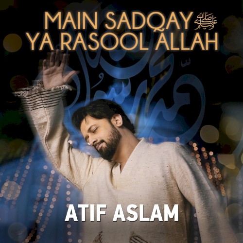 Main Sadqay Ya Rasool Allah封面