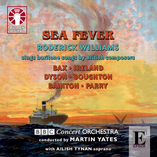 Sea Fever: Roderick Williams Sings Baritone Songs by British Composers封面