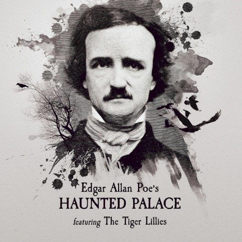 Edgar Allan Poe's Haunted Palace, Featuring the Tiger Lillies封面
