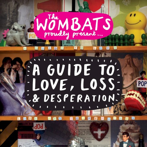 A Guide to Love, Loss & Desperation封面