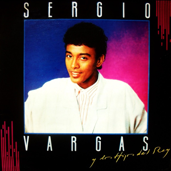Sergio Vargas y Los Hijos del Rey封面