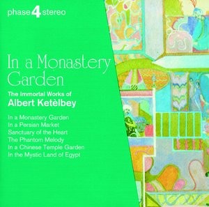 In a Monastery Garden: The Immortal Works of Albert Ketèlbey封面