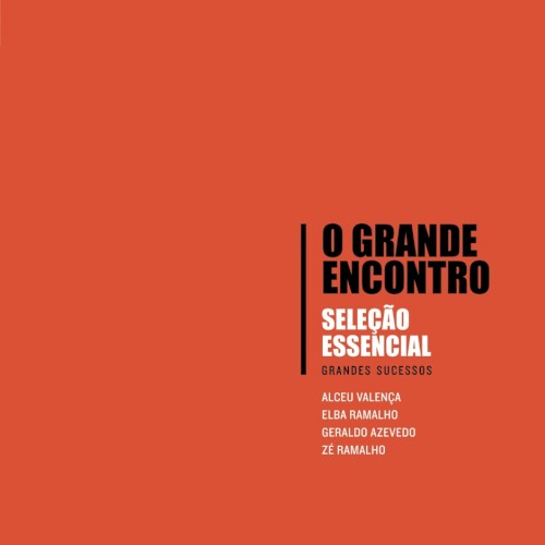 O Grande Encontro: Seleção essencial: Grandes sucessos封面