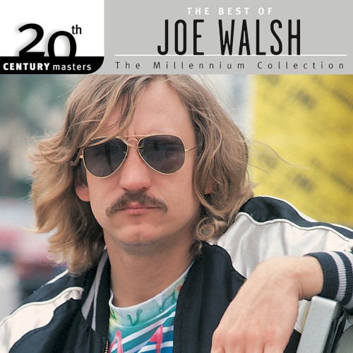 20th Century Masters: The Millennium Collection: The Best of Joe Walsh封面