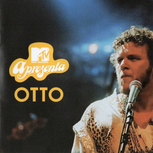 MTV Apresenta Otto封面