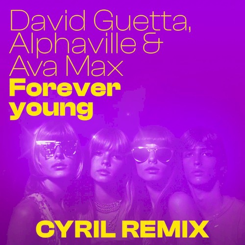 Forever Young (CYRIL remix)封面