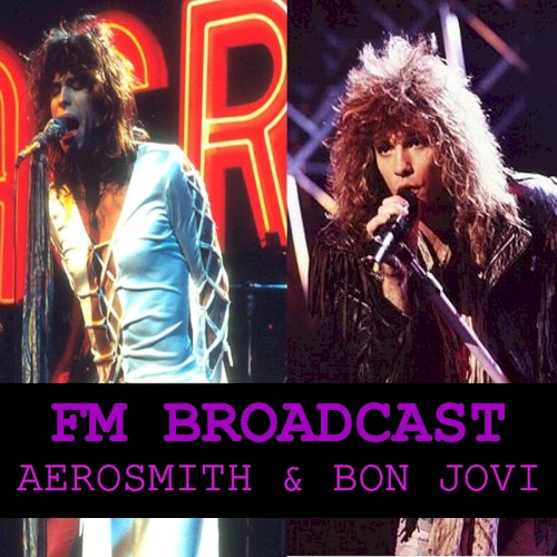FM Broadcasts Aerosmith & Bon Jovi封面