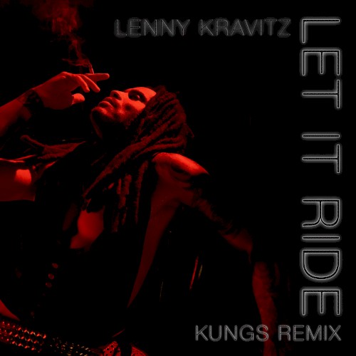 Let It Ride (Kungs remix)封面