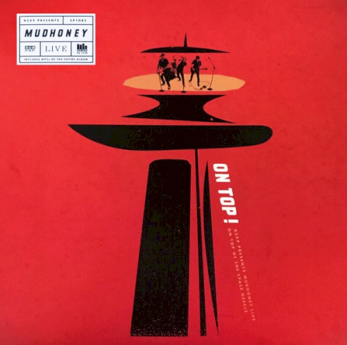 On Top: KEXP Presents Mudhoney Live on Top of the Space Needle封面