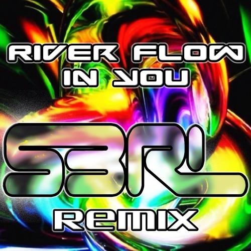 Rivers Flow in You (S3RL Remix)封面