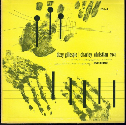 Dizzy Gillespie / Charley Christian 1941 (Minton's Playhouse & Monroe's Uptown, New York City)封面