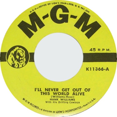 I'll Never Get Out of This World Alive / I Could Never Be Ashamed of You封面